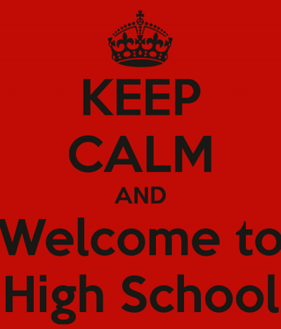 red sign that says 'keep calm and welcome to high school'